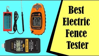 Best Electric Fence Tester In 2022 [upl. by Ayouqat]