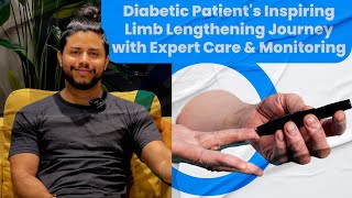 DIABETIC PATIENTS INSPIRING LIMB LENGTHENING JOURNEY WITH EXPERT CARE amp MONITORING [upl. by Eednam]