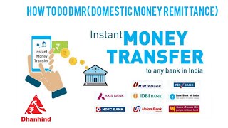 DHANHIND MONEY TRANSFER  How to do Money Transfer in Dhanhind Application  DMR [upl. by Winston]