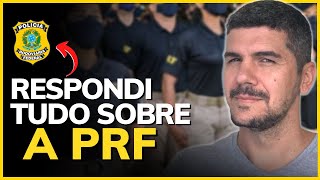 TUDO QUE VOCÊ SEMPRE QUIS SABER SOBRE A PRF 10 perguntas respondidas por um PRF [upl. by Enelym]