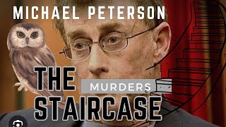 MICHAEL PETERSONTHE STAIRCASE MURDERS [upl. by Imef]