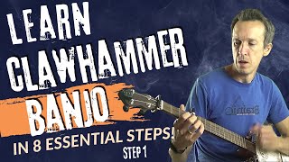 How to Play Clawhammer Banjo in 8 Essential Steps STEP 1 [upl. by Trinetta]