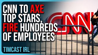 CNN To AXE Top Stars FIRE HUNDREDS Of Employees Woke Media Is DYING [upl. by Aydne]