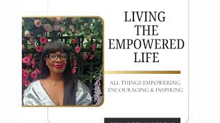 Why people dont pursue their dreams Episode 096 Living the Empowered Life [upl. by Earley]