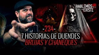 7 Historias de Duendes Brujas y Chaneques  EP 234  EL NARRADOR [upl. by Joktan602]