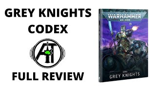 Grey Knights Codex  Full Rules Review [upl. by Renraw]