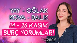 1426 Kasım Burç Yorumları  YayOğlakKovaBalık  Astroloji Gurusu [upl. by Brunk]