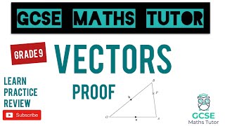 Vectors amp Vector Proofs Vector Geometry  Grade 9 Maths Series  GCSE Maths Tutor [upl. by Mcclees]