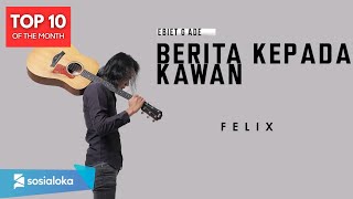 FELIX IRWAN  BERITA KEPADA KAWAN OFFICIAL MUSIC VIDEO [upl. by Mallina119]