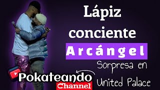 Lápiz Conciente amp Arcángel  Sorpresa en United Palace [upl. by Marden]