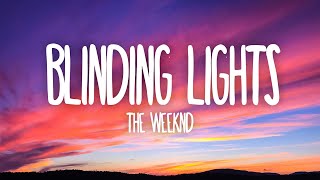 The Weeknd  Blinding Lights Lyrics [upl. by Eivlys]