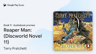 Reaper Man Discworld Novel 11 Book 11 by Terry Pratchett · Audiobook preview [upl. by Ury]