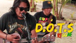 Slowdough  DOTS  Tropavibes Reggae Cover Ft Enrique Centillo of Seaweeds Band [upl. by Yleak]