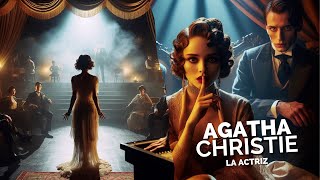 AUDIOLIBRO La Actriz de Agatha Christie  Voz humana [upl. by Cul142]