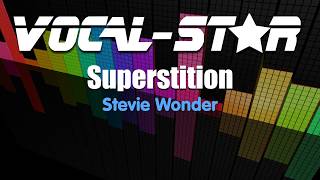 Stevie Wonder  Superstition Karaoke Version with Lyrics HD VocalStar Karaoke [upl. by Wenger]