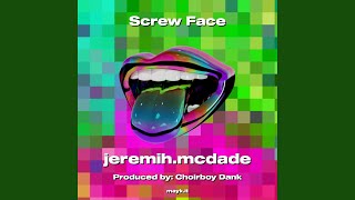 Screw Face [upl. by Ecirtnuahs]