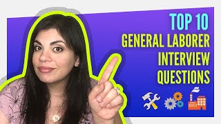 Interview Questions For General Laborer  How To Win Your INTERVIEW [upl. by Nyloc]