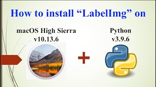 Tutorial How to Install LabelImg on macOS High Sierra [upl. by Ayekal924]