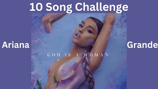 10 Song Challenge  Ariana Grande [upl. by Nord972]