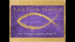 1st Thessalonians Part 7 [upl. by Kraus]