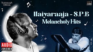 Ilaiyaraaja  SPB Melancholy Hits  Ilaiyaraaja Melody Hits of S P Balasubrahmanyam  Tamil Songs [upl. by Christine]