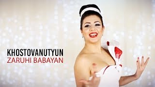 Zaruhi Babayan  Khostovanutyun  Official Music Video [upl. by Laufer568]