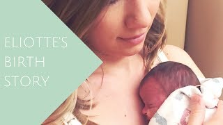 Eliottes Birth Story  28 Week Preemie  PPROM  Lauras Natural Life [upl. by Dauf]