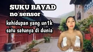 SUKU BAYAD NO SENSOR ‼️ SEPERTI APA FAKTA KEHIDUPAN SEJARAH CERITA RAKYAT DI PEDALAMAN MONGOLIA [upl. by Dobbins]