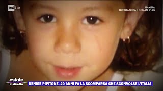 Denise Pipitone 20 anni di misteri  Estate in diretta 02092024 [upl. by Llegna753]