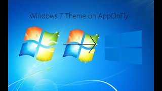 I transformed AppOnFly to Windows 7 [upl. by Reneta]