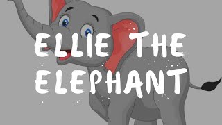 Ellie the Elephant  Rhymes  Tathhastu Educare [upl. by Medina]