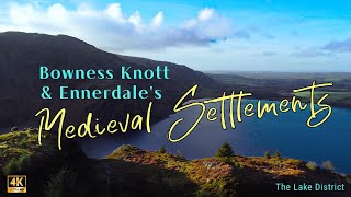 Bowness Knott amp Ennerdales hidden Medieval Settlements The Lake District [upl. by Hornstein]