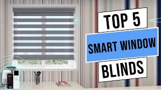 Top 5 Best Smart Window Blinds in 2024  Best Smart Blinds Review amp Guide [upl. by Sadie21]