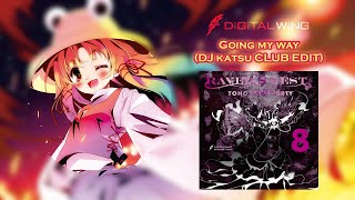 【Touhou Vocal  HyperTechno】ᴴᴰ Going my way DJ katsu CLUB EDIT『DiGiTAL WiNG』 [upl. by Fulmis]