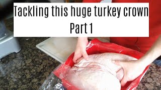 Tackling this huge turkey crown Part 1 [upl. by Nolaf]