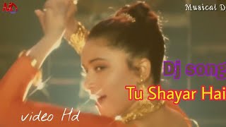 Tu Shayar Hai Video Dj Song movie  Saajan Musical dj [upl. by Bartholomeo]