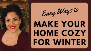 7 EASY WAYS TO CREATE A COZY HOME ATMOSPHERE FOR FALL AND WINTER [upl. by Annuaerb204]