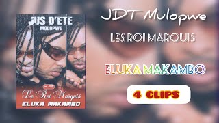 JDT Mulopwe amp Le Roi Marquis  Eluka Makambo 4 CLIPS 2005 [upl. by Brick]