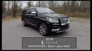 2018 Lincoln Navigator L Black LabelWalk Around VideoIn Depth ReviewTest Drive [upl. by Ysdnyl]