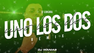 Uno Los Dos Dj Manias Mix Q Lokura [upl. by Oimetra]