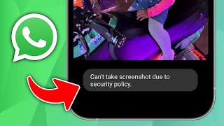 How to Fix Can’t Take Screenshot Due to Security Policy on WhatsApp [upl. by Aihsia256]