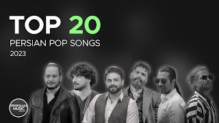 Top 20 Persian Pop Songs of 2023 I Vol 5  بیست تا از بهترین آهنگ های پاپ [upl. by Elaen657]