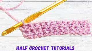 Mastering Half Double Crochet Increase and Decrease Half Crochet [upl. by Ifok423]