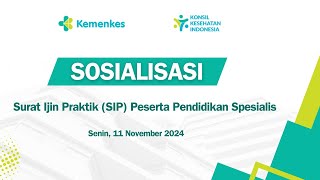 Sosialisasi tentang Surat Ijin Praktik SIP Peserta Pendidikan Spesialis [upl. by Atteinotna]