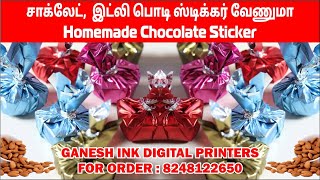 homemade chocolate sticker  சாக்லேட் இட்லி பொடி ஸ்டிக்கர் வேணுமா  call 8248122650 printing [upl. by Markos]