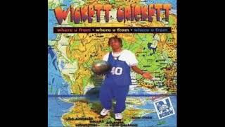 Where You From Street Mixx  Wickett Crickett [upl. by Kovacev]