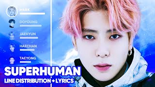 NCT 127  Superhuman Line Distribution  Lyrics Color Coded PATREON REQUESTED [upl. by Obadiah560]