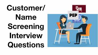 What type of questions being asked in Customer or Name Screening interview [upl. by Ahsiekit]