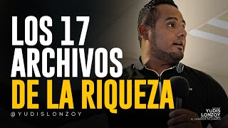 Los 17 Archivos de la RIQUEZA de los Secretos de la Mente Millonaria  Yudis Lonzoy [upl. by Artenal807]