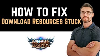 ✅ How To Fix Mobile Legends Download Resources Stuck Install and Uninstall [upl. by Fishbein]